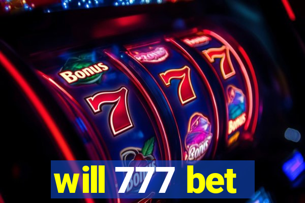 will 777 bet